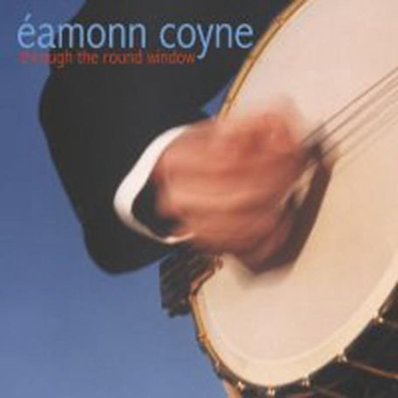 Eamonn Coyne Through the Round Window CD COM43452 NEW