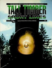 TALL TIMBER SHORT LINES MAGAZINE 76 FALL 2004 RAILROAD LOGGING/MODELING