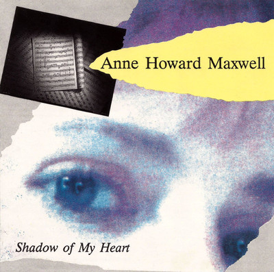 Anne Howard Maxwell - Shadow Of My Heart - (CD, Album) (Very Good Plus (VG+))