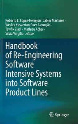 Handbook of Re-Engineering Software Intensive Systems Into Software Product