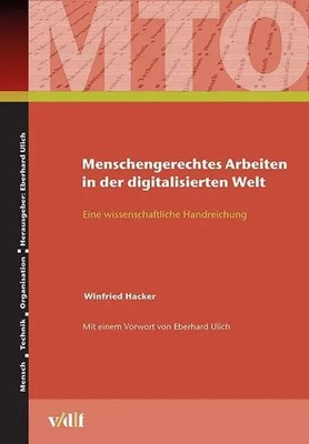 Menschengerechtes Arbeiten in der digitalisierten Welt | Winfried Hacker | Buch