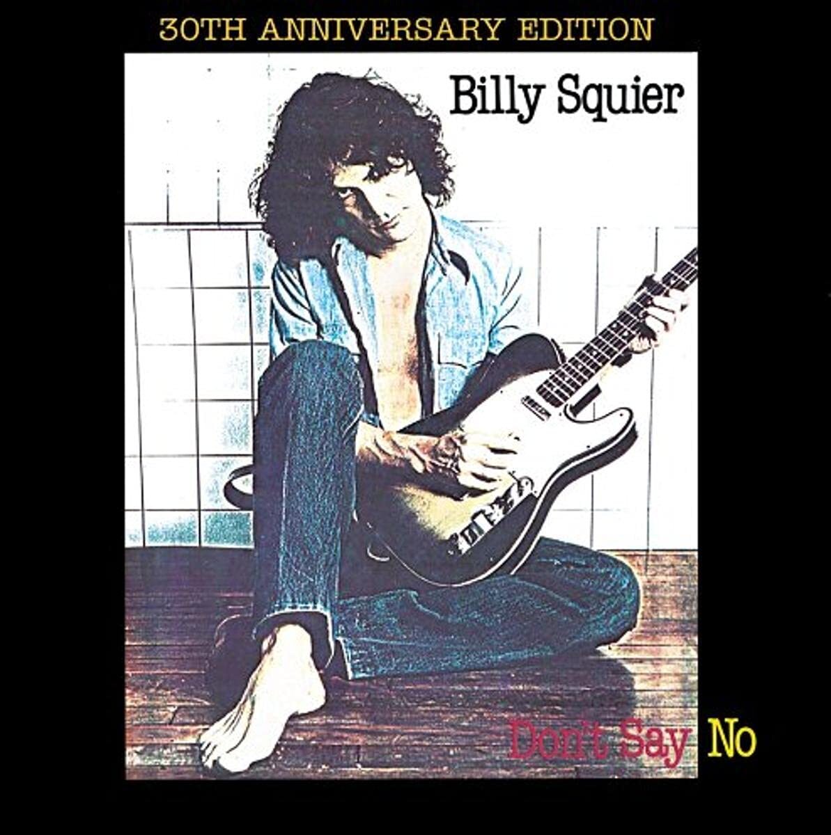 Billy Squier Don't Say No (30th Anniversary Edition) (CD)