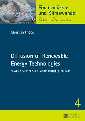 Diffusion of Renewable Energy Technologies von Christian Friebe (2014, Gebundene