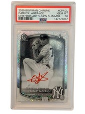 2025 BOWMAN CHROME CARLOS LAGRANGE BLACK and WHITE SHIMMER RED INK AUTO PSA 10