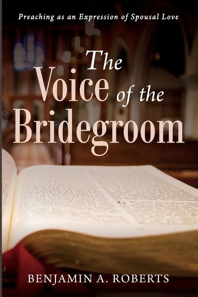 Benjamin A. Roberts | The Voice Of The Bridegroom | Taschenbuch | Englisch-image
