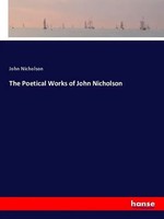 John Nicholson | The Poetical Works Of John Nicholson | Taschenbuch | Englisch