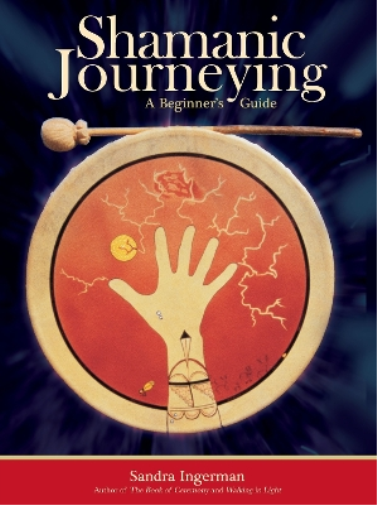 Sandra Ingerman Shamanic Journeying (Tascabile)