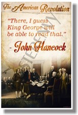There, I Guess King George... - John Hancock - NEW US History POSTER
