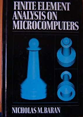 Finite Element Analysis on Microcomputers Hardcover Nicholas M. B