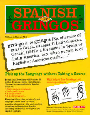 Spanish for Gringos: Shortcuts, Tips and Secrets to Successful Learning - GOOD