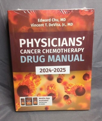Physician's Cancer Chemotherapy Drug Manual 2024-2025 Chu DeVita New Textbook 