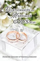Denburk Gregory (U. A.) | Relationships And Marriages God's Way | Taschenbuch