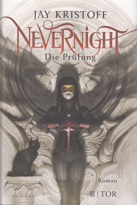 Buch: Nevernight, Die Prüfung, Kristoff, Jay, 2017, Fischer Tor, sehr gut