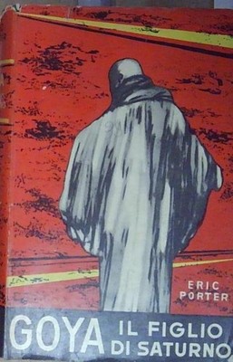 Eric Porter GOYA. DER SOHN DES SATURNS. Aldo Hammer Verlag