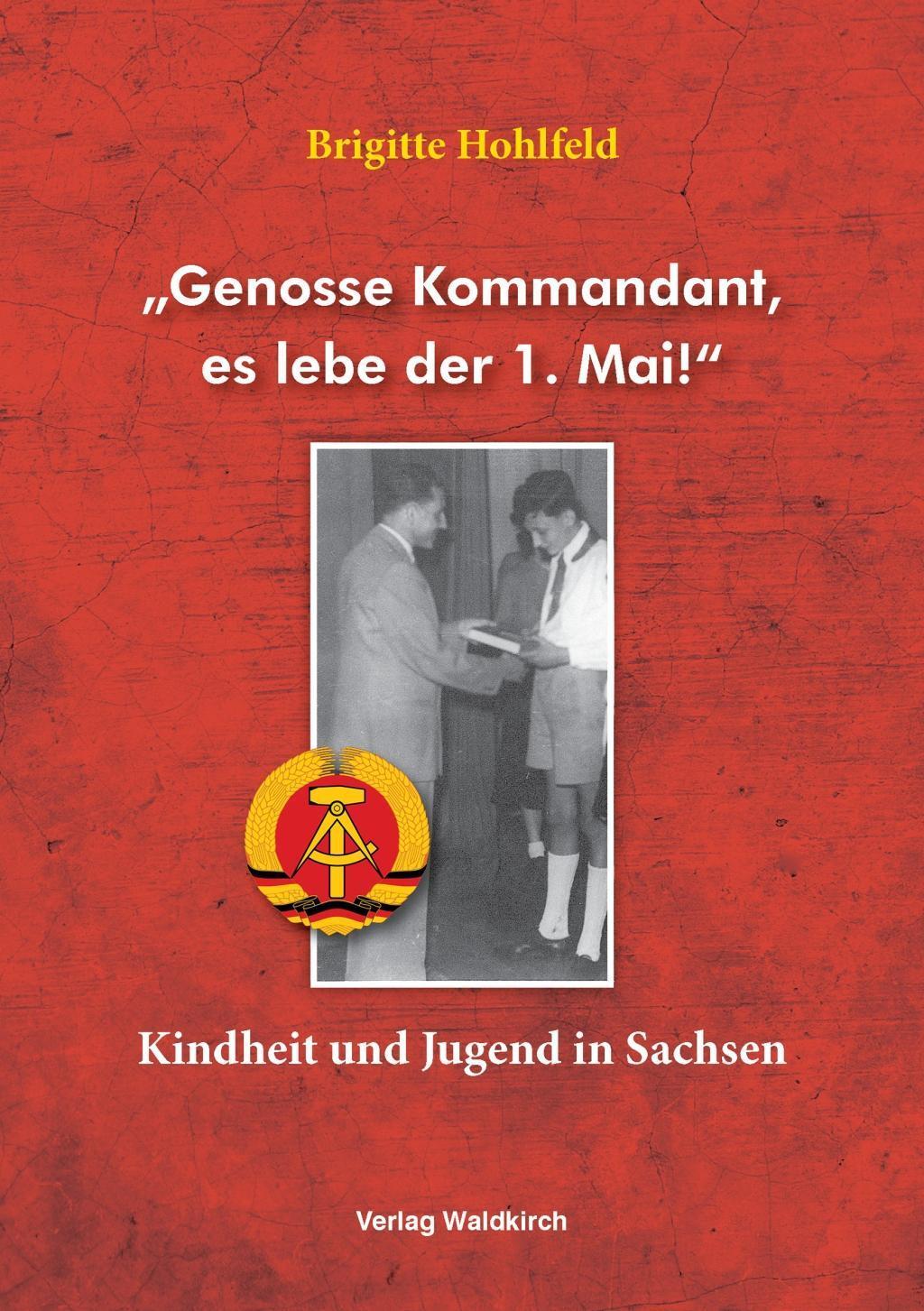 genosse Kommandant, Es Lebe Der 1. Mai"" Brigitte Hohlfeld