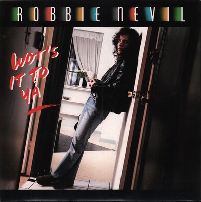 Robbie Nevil Wot's It To Ya 7'' vinyl UK Manhatan 1987 - pic sleeve MT24