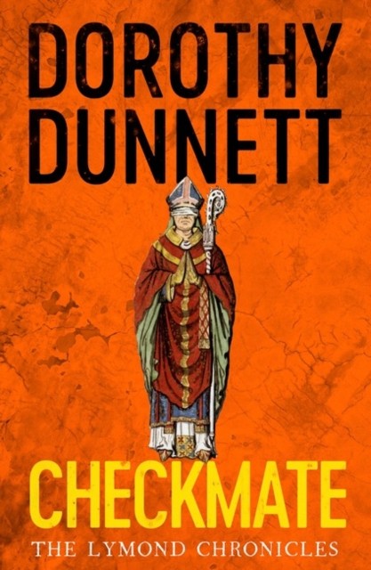 Checkmate The Lymond Chronicles Book Six by Dorothy Dunnett (Paperback Book)