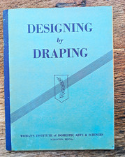 1948 Designing by Draping Woman's Institute Domestic Arts & Sciences Sewing Book