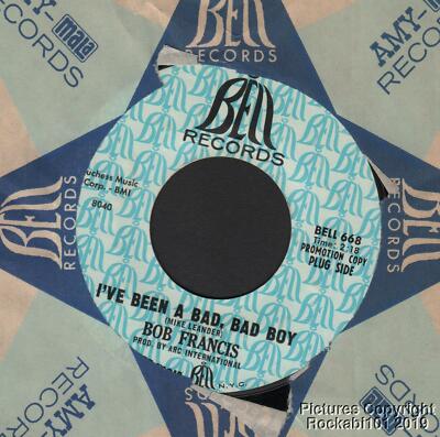 (Hear) 1967 Bob Francis Teen Pop Rock Dancer DJ 45 (I've Been a Bad Bad Boy)