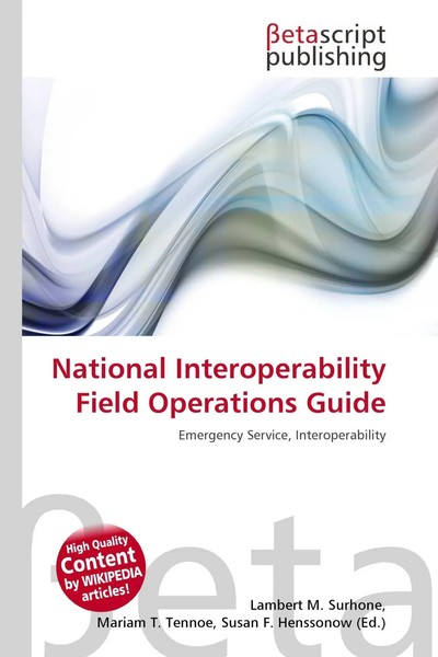 Lambert M. Surhone (U. A.) | National Interoperability Field Operations Guide-image