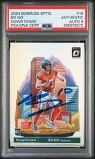 2024 PANINI DONRUSS OPTIC DOWNTOWN! #19 BO NIX PSA AUTHENTIC AUTO 8