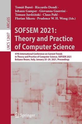 SOFSEM 2021: Theory and Practice of Computer Science Tomá¿ Bure¿