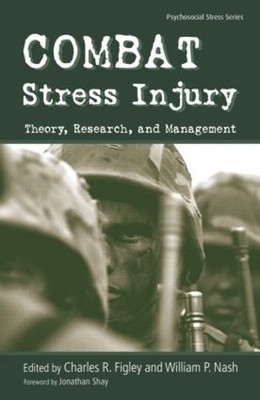 Combat Stress Injury: Theory, Research, and Manageme...