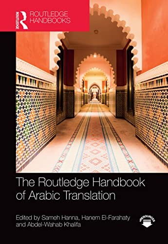 The Routledge Handbook of Arabic Translation, Hanna, El-Farahaty, Khalifa..
