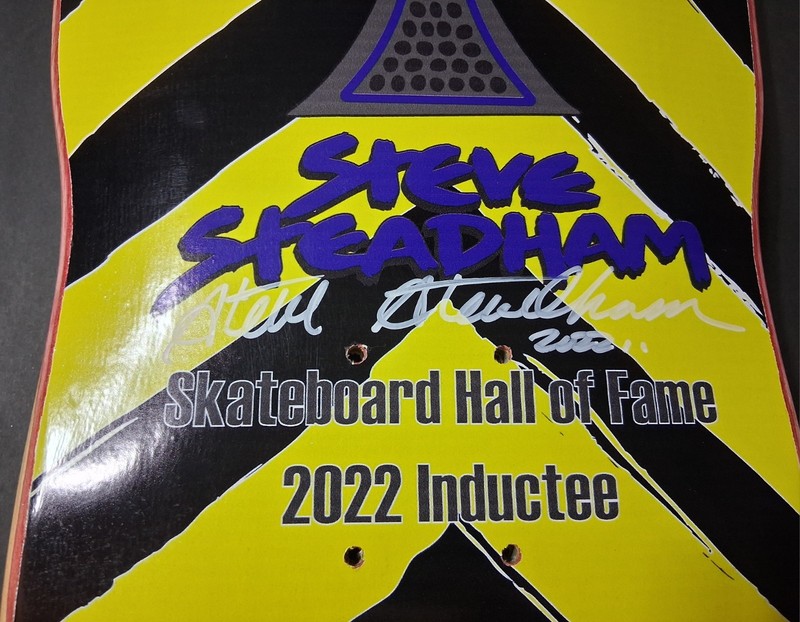 Steve Steadham Autographed Skate Deck 2022 Skateboard Hall Of Fame Inductee