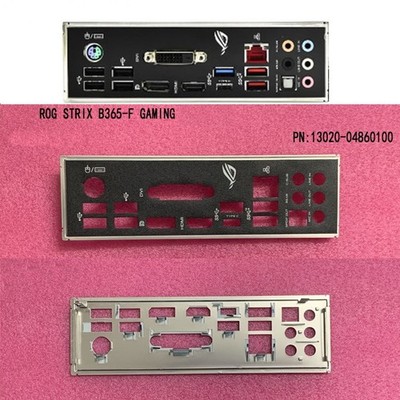For   ROG STRIX B365-F GAMING   IO I/O Rear Baffle Backplate Motherboard *le