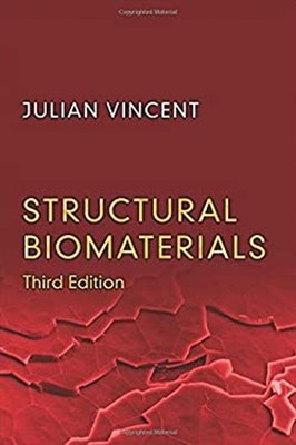 Structural Biomaterials : Third Edition Paperback Julian Vincent