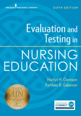 Evaluation and Testing in Nursing Education, Sixth Edition - Paperback - GOOD