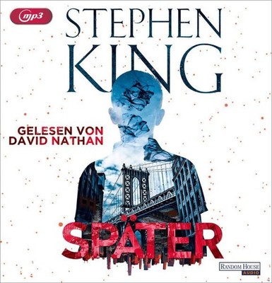 Später [Hörbuch/mp3-CD] King, Stephen und David Nathan: