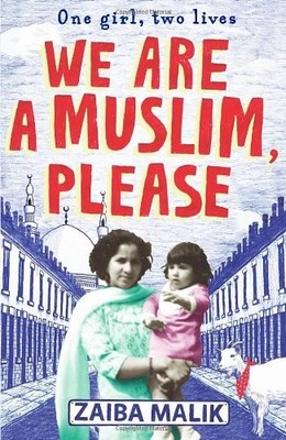 We Are a Muslim, Please,Zaiba Malik- 9780099522270