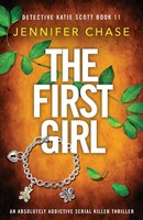 Jennifer Chase | The First Girl | Taschenbuch | Englisch (2023) | Bookouture