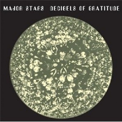 MAJOR STARS - DECIBELS OF GRATITUDE  CD ROCK INDEPENDENT ALTERNATIVE NEU 