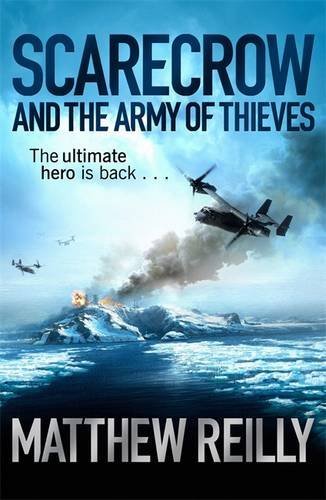Scarecrow and the Army of Thieves By Matthew Reilly. 9781409103165