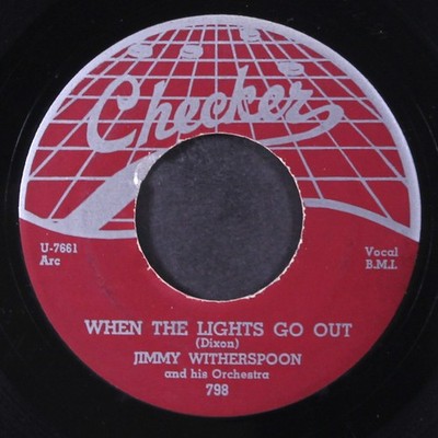 JIMMY WITHERSPOON: when the lights go out / big daddy CHECKER 7'' Single 45 RPM