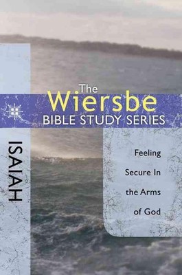 Isaiah: Feeling Secure in the Arms of God by Warren Wiersbe (English) Paperback 