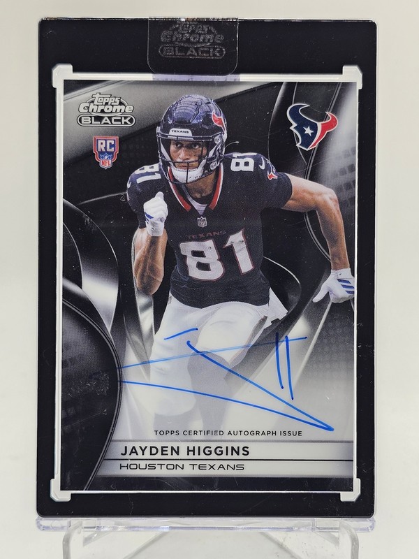 JAYDEN HIGGINS 2025 TOPPS CHROME BLACK ROOKIE AUTOGRAPH RC AUTO TEXANS Q6608