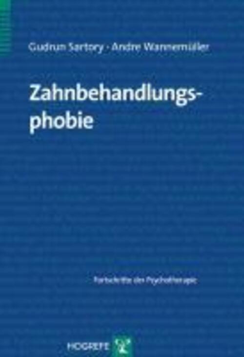 Thumbnail - Zahnbehandlungsphobie | Fortschritte Der Psychotherapie 42 | Sartory |