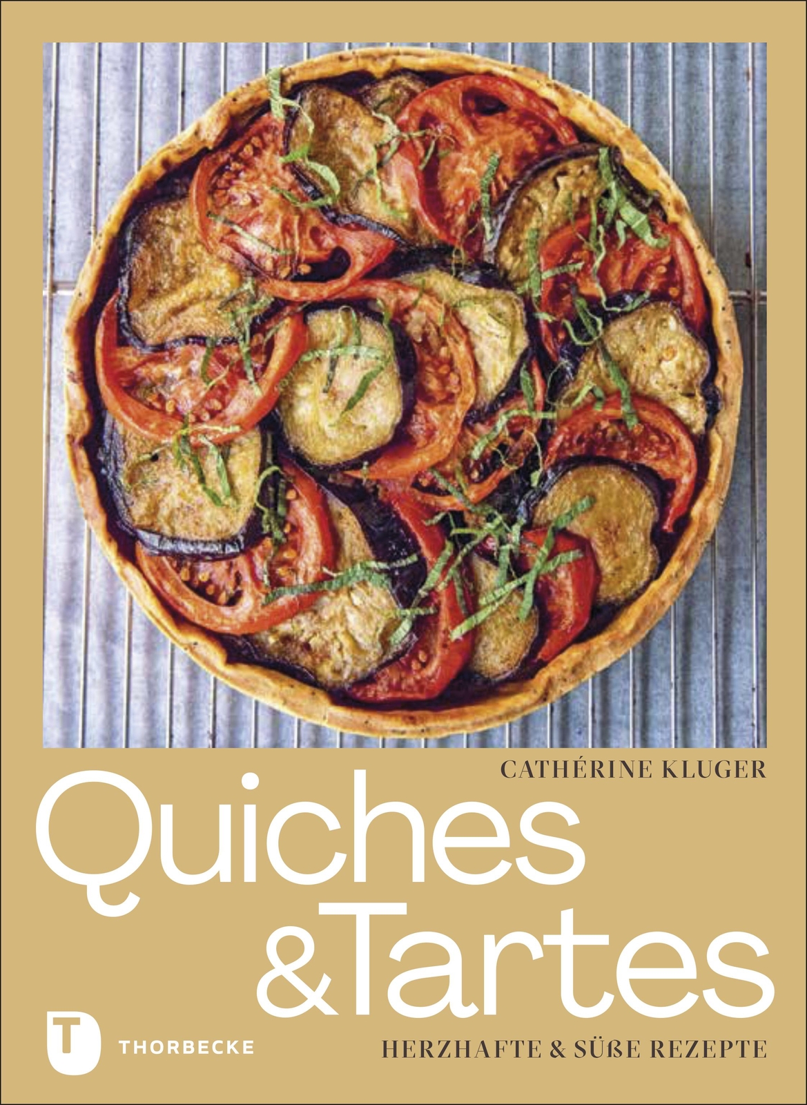 Quiches Und Tartes Catherine Kluger