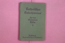 342230 KATHOLISCHER KATECHISMUS L. Schwann für das Erzbistum Köln HC