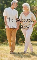 Caleb Sanders | The Sweetest Love Story | Taschenbuch | Englisch (2024)