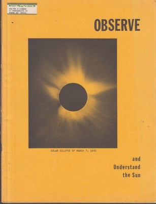 Maag, Sherlin & Van Zandt: OBSERVE: Photographing the Sun Guide 1976 eclipses