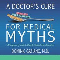M. D. Dominic Gaziano | A Doctor's Cure For Medical Myths | Taschenbuch (2019)
