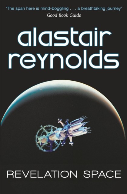 Revelation Space by Alastair Reynolds (Paperback Book)