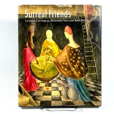 Surreal Friends: Leonora Carrington, Remedios Varo and Kati Horna, 2010, VG HC