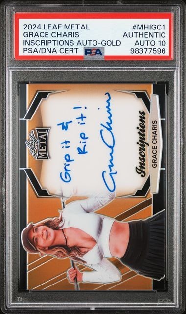 Grace Charis 2024 Leaf Metal Inscriptions Gold W “GRIP IT & RIP IT” PSA 10 AUTO