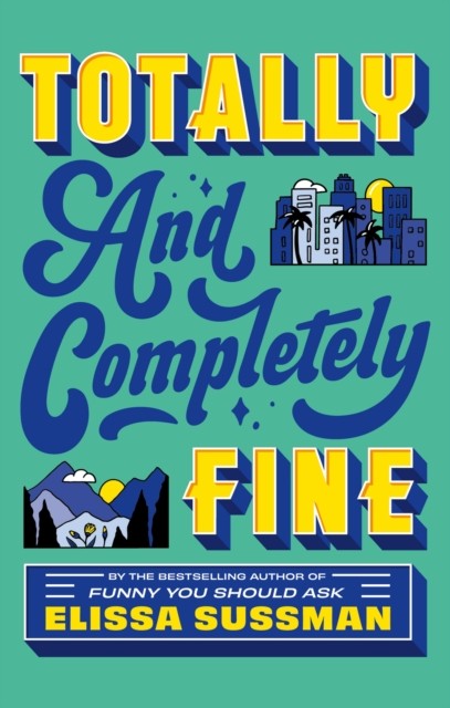 Totally and Completely Fine by Elissa Sussman Paperback - Image 4